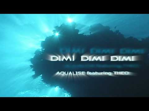 DIMI DIMI DIM by aqualise and aquamotion