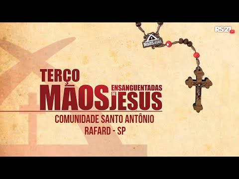 Terço Mãos Ensanguentadas de Jesus Itinerante - Comunidade Santo Antônio, Rafard SP - @RedeSeculo21