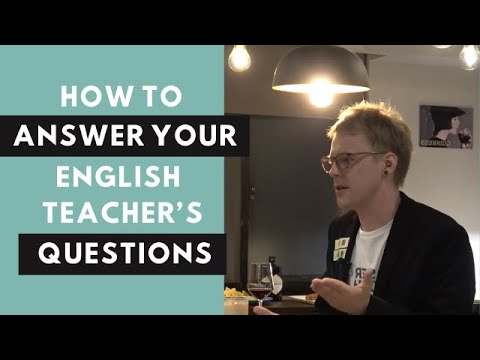 Sometimes I don't know how to answer my English teacher's question! What should I do?