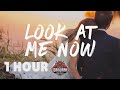 1 HOUR Matt Stell Look At Me Now Lyrics