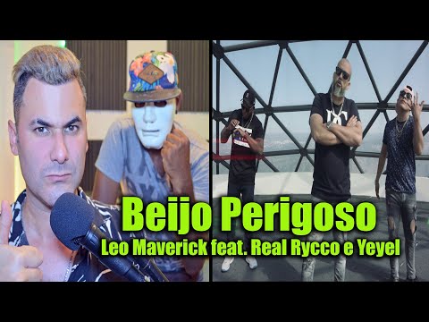Leo Maverick feat. Real Rycco e Yeyel - Beijo Perigoso (Video Reaccion ) Mariano La Conexion