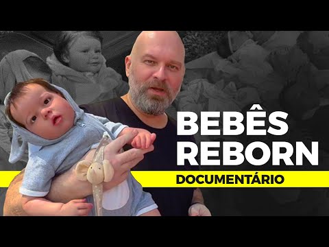 BEBÊS REBORN NÃO CHORAM - DOCUMENTÁRIO DE CHICO BARNEY SOBRE A CULTURA REBORN