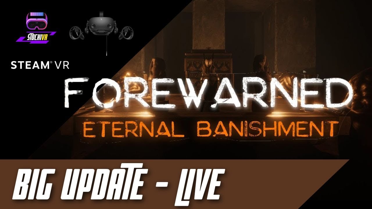 Stocki VR - FOREWARNED Eternal Banishment // Das bisher größte Update! - Multiplayer - Deutsch - LIVE