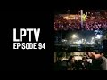 New LPTV Episode : You're A Legend