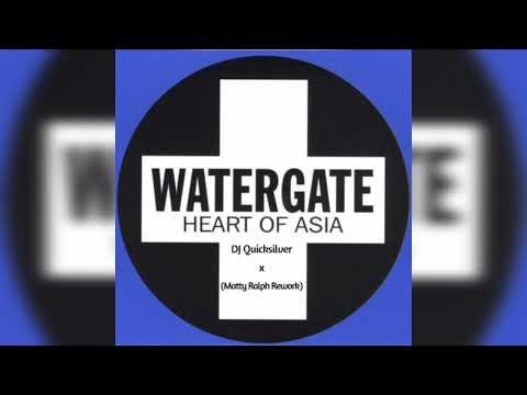Watergate x DJ Quicksilver - Heart Of Asia (Matty Ralph Rework) [FREE RELEASE]