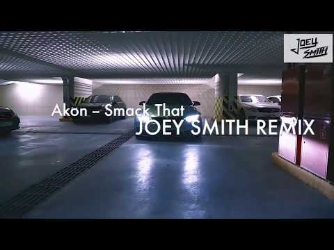 Akon - Smack That (JOEY SMITH MIX)