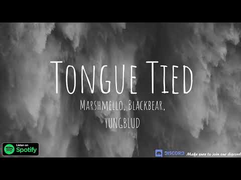 Marshmello, Blackbear, YUNGBLUD, - Tongue Tied (Clean - Version)