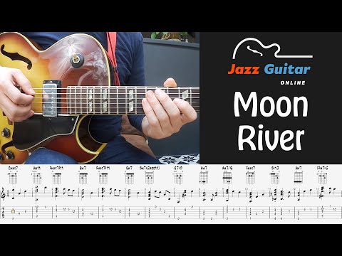 Moon River (Audrey Hepburn) – Easy Jazz Guitar Chord Melody Arrangement (with Tabs)