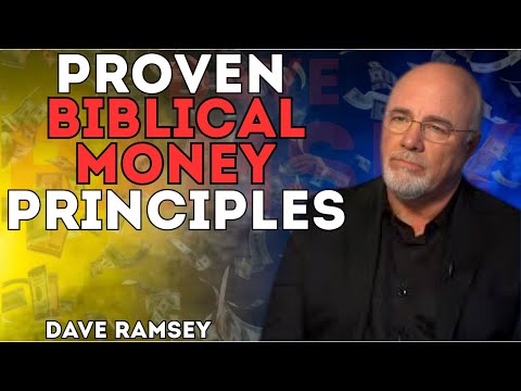 Proven Biblical Money Principles || Dave Ramsey