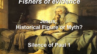 Video: Jesus the Myth is found in Apostle Paul's letters - Fishers Evidence