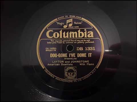 Dog-Gone I’ve Done It - Layton & Johnstone, Recorded 1934
