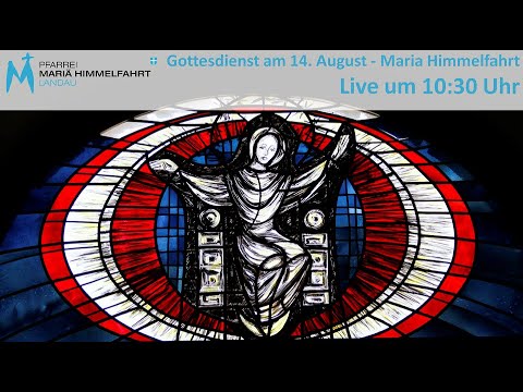 Gottesdienst zu Maria Himmelfahrt
