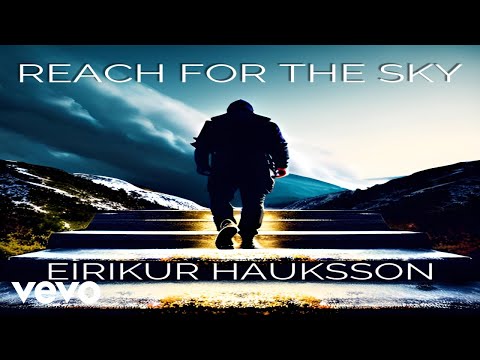 Eirikur Hauksson - Reach For The Sky (Official Lyric Video)