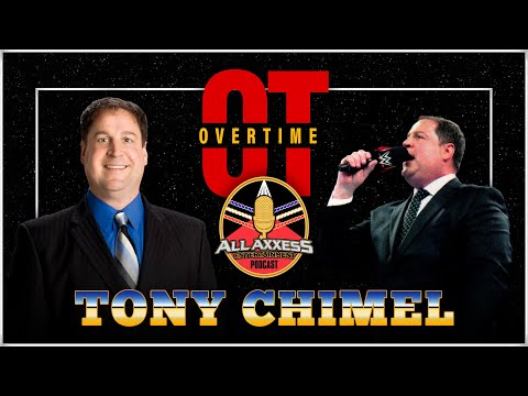 Tony Chimel | All Axxess Podcast | Overtime #4