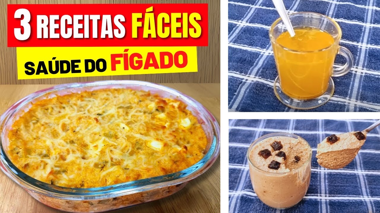 3 Receita Fáceis CONTRA GORDURA e INFLAMAÇÃO do FÍGADO! Gostosa, Rápidas e Saudáveis!