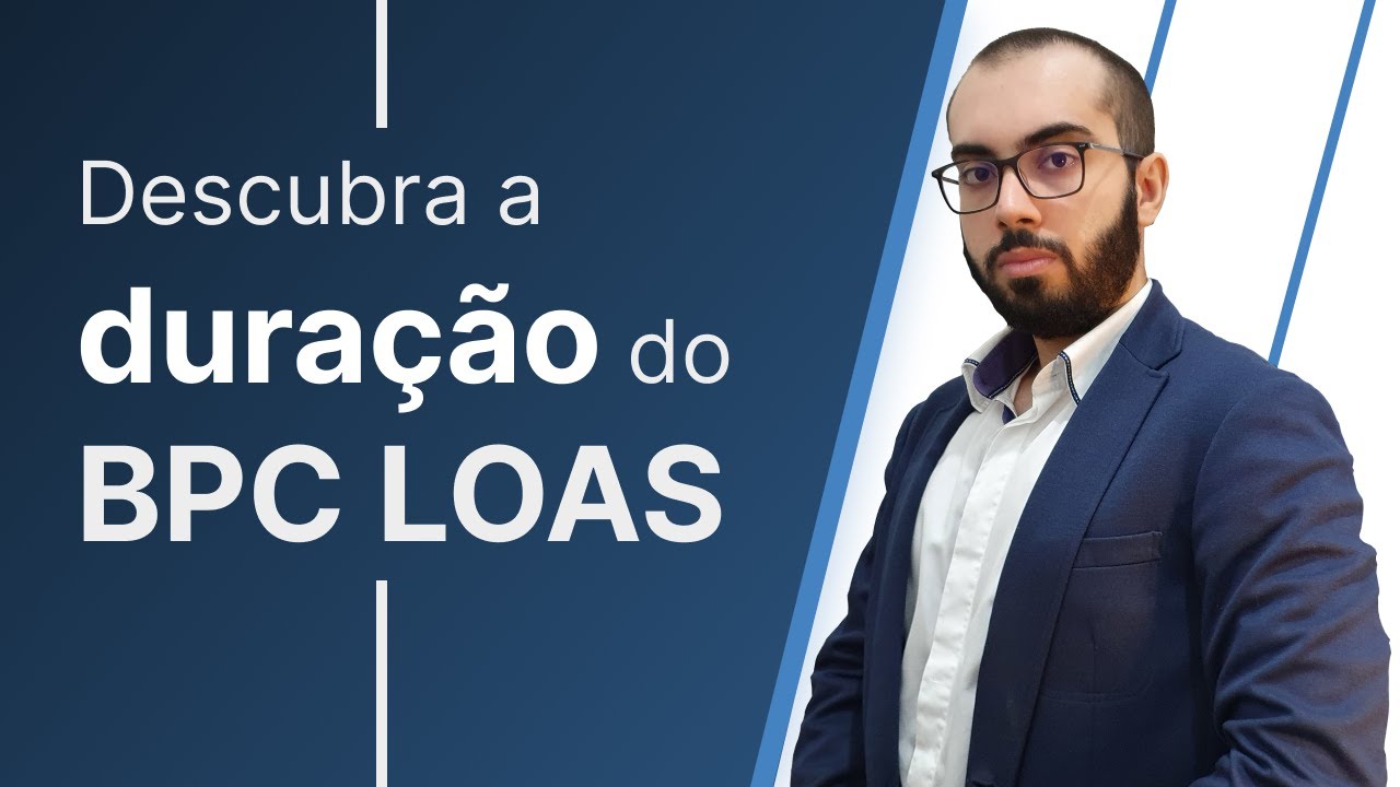 Por quanto tempo posso receber o BPC LOAS?