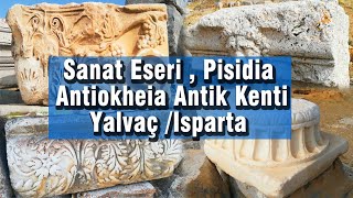 Sanat Eseri , Pisidia Antiokheia Antik Kenti Yalvaç /Isparta