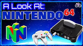 A Look At: The N64 - Nintendo's Awesome 5th Gen 64 bit Console (2024)
