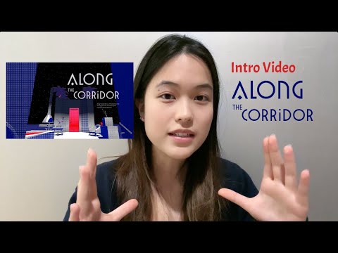 Along The Corridor Intro Video