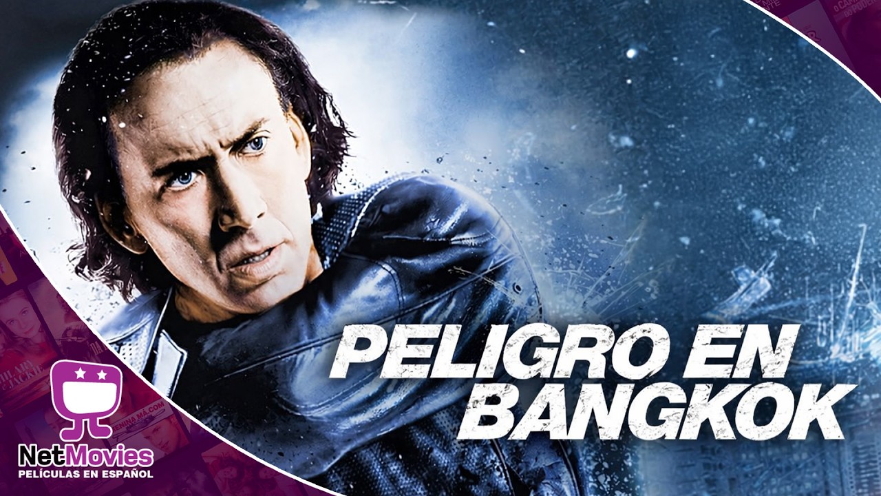 Peligro en Bangkok 🟣PELÍCULA COMPLETA DE ACCIÓN CON NICOLAS CAGE🟣 NetMovies - Películas En Español