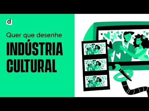 INDÚSTRIA CULTURAL | QUER QUE DESENHE