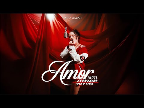 Maria Xabah - Amor Sem Amor