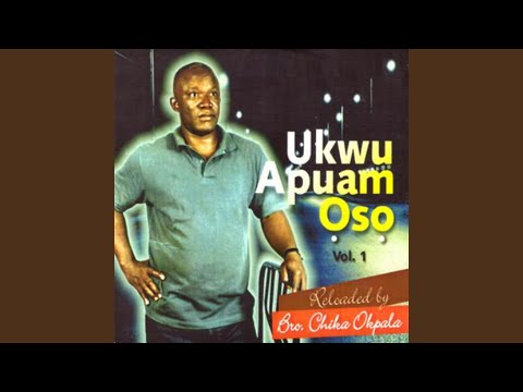 Ukwu Apuam Oso Reloaded