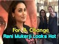 For A Change Rani Mukerji Looks Hot