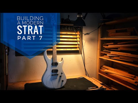 Building a modern strat guitar - Part 7/7