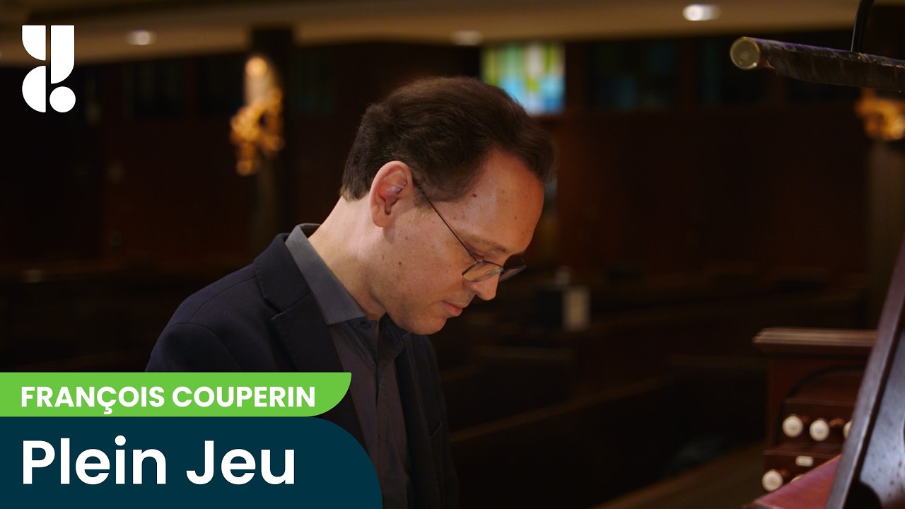 Jean Baptiste Robin - 'Plein Jeu' by François Couperin