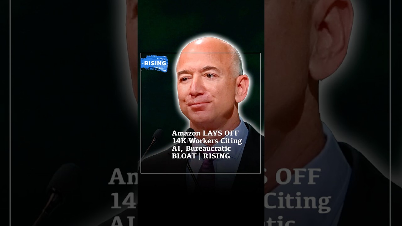 Amazon LAYS OFF 14K Workers Citing AI, Bureaucratic BLOAT | RISING