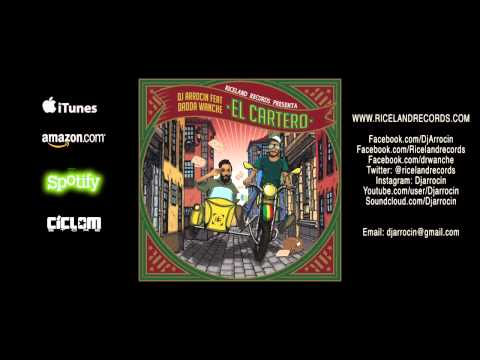 EL CARTERO - SNIPPET - DJ ARROCIN ft DADDA WANCHE  - RICELAND RECORDS