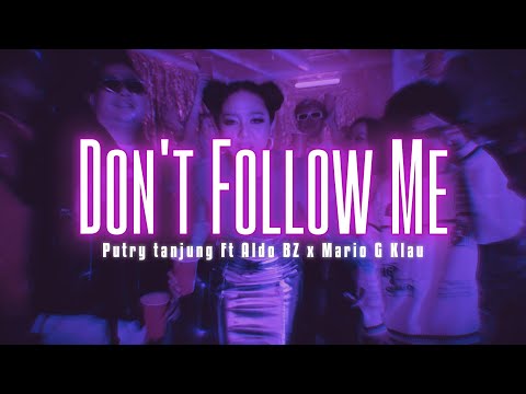 Don't Follow Me - Putry tanjung Feat Aldo BZ x Mario G Klau || Lirik Lagu || New Song 2024