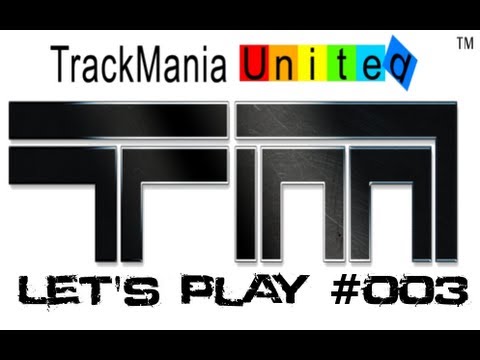 Let's Play TrackMania United Forever #003 Stunt Modus