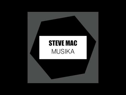 Steve Mac - Musika (Original Mix)