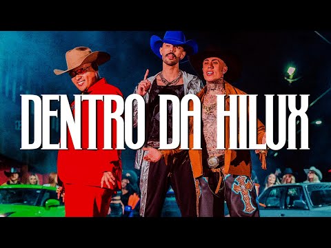 Dentro da Hilux - Luan Pereira, Mc Daniel, Mc Ryan SP (Letra/Lyrics)