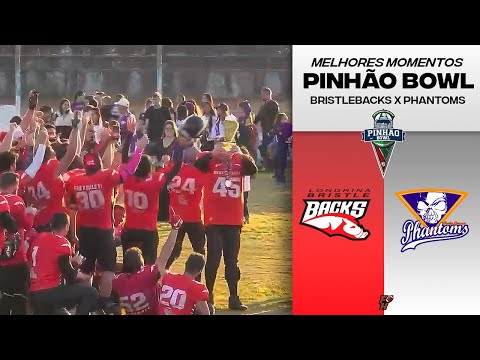 LONDRINA BRISTLEBACKS 19 X 00 PONTA GROSSA PHANTOMS | PINHÃO BOWL 5 | Melhores Momentos