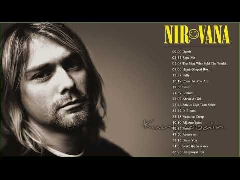 The Nirvana Greatest Hits | Best Songs Of Nirvana