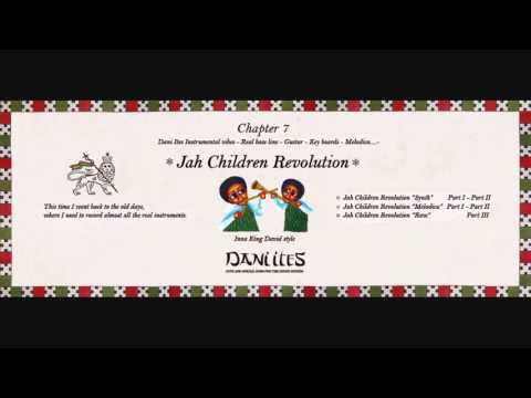 Dani Ites Jah Children Revolution Chapter 7 2017