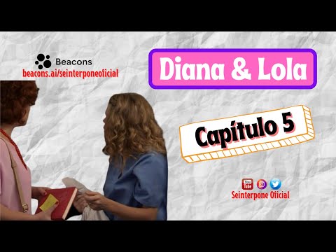 5.- Diana & Lola. #CentroMedico [SUB. ES-EN]