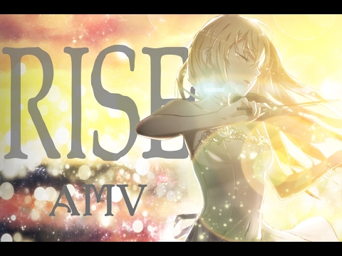 Rise - AMV