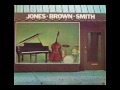 HANK JONES, RAY BROWN, JIMMIE SMITH my ship (1977)