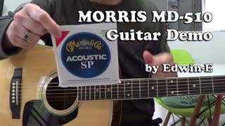 Video thumbnail for Morris MD510 Acoustic Guitar Demo Review with Martin MSP4100 Phosphor Bronze Strings by Edwin-E