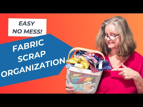 No Mess Fabric Scrap Management - How I organize fabric scraps to prevent overwhelm!