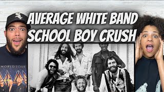 A VIBE!| FIRST TIME HEARING Average White Band  -  School Boy Crush REACTION