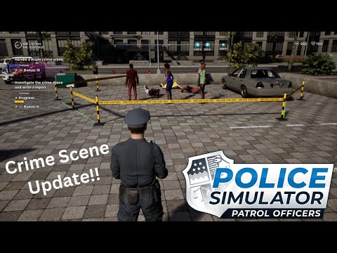 The Crime Scene Update in Police Simulator: Patrol Officer!!