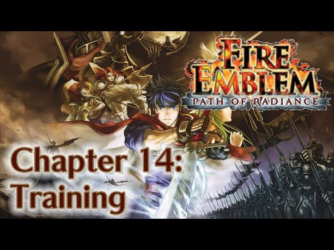 Fire Emblem: Path of Radiance - Chapter 14: Training