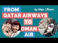 My Journey From Qatar Airways To Oman Air