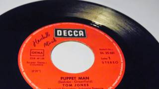 TOM JONES  Puppet Man / Every Mile PLAK RECORD 7&quot;