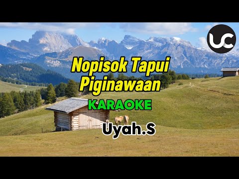 Nopisok Tapui Piginawaan - Uyah.S [ Minus One Versi Karaoke]
